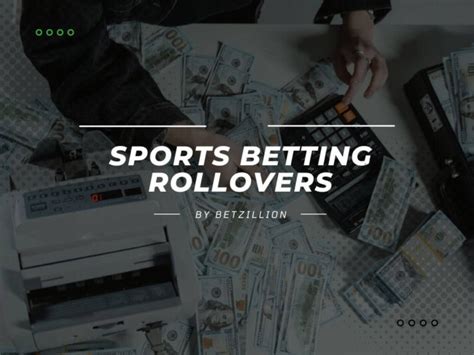 what is a rollover in betting|Betting Rollover: What You Need to Know .